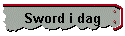 Sword i dag